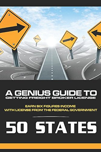 A Genius Guide To Getting Freight Broker License